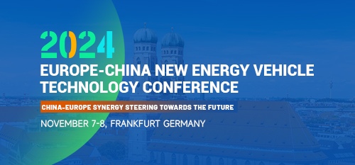 EUROPE-CHINA NEW ENERGY VEHICLE TECHNOLOGY CONFERENCE 2024